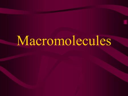 Macromolecules. CARBOHYDRATES contain C,H,O usually ratio 1C: 2 H : 1 O large chains & rings of C w/diff. molecules 2-3% of body wt. are sugars or starches.