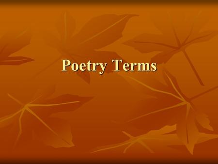 Poetry Terms.