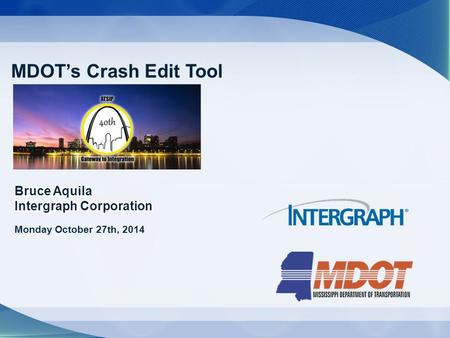 MDOT’s Crash Edit Tool Monday October 27th, 2014.