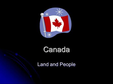 Canada Land and People.