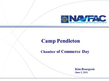 Camp Pendleton Chamber of Commerce Day Kim Bourgeois June 2, 2011.