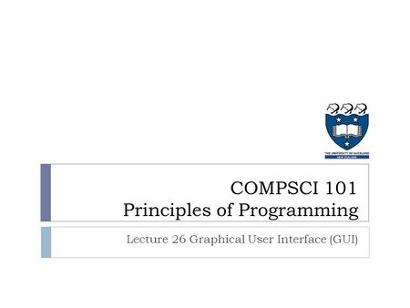 COMPSCI 101 Principles of Programming