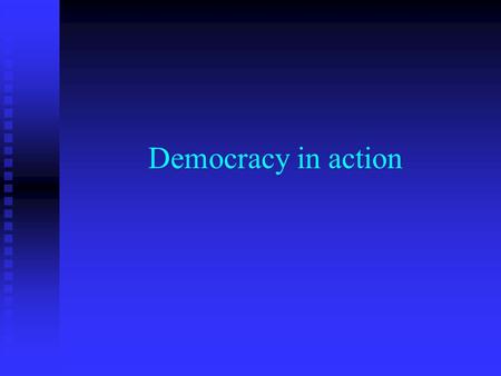 Democracy in action. Lesson objectives To understand terms such as: Prime Minister, Cabinet, Chancellor of the exchequer, Home Secretary, Foreign Secretary.To.