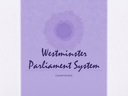 Westminster Parliament System