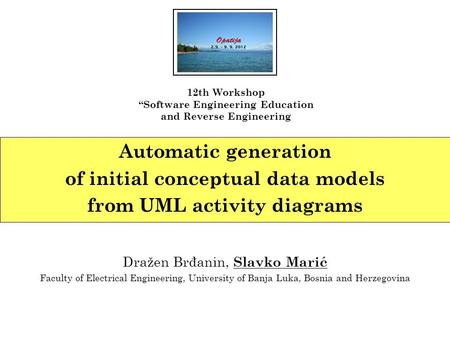 Dražen Brđanin, Slavko Marić Faculty of Electrical Engineering, University of Banja Luka, Bosnia and Herzegovina Automatic generation of initial conceptual.