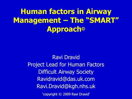 Human factors in Airway Management – The “SMART” Approach©