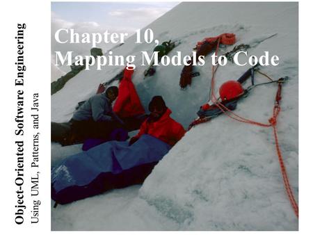 Chapter 10, Mapping Models to Code