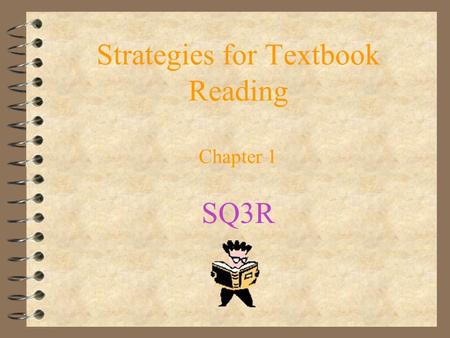 Strategies for Textbook Reading Chapter 1