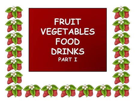 1 2 3 4 5 6 7 8 9 10 11 12 13 14 15 16 17 a plum a mango a pear a lemon a watermelon a strawberrya bananaan orangecherriesgrapesan apple FRUIT a satsumaa.