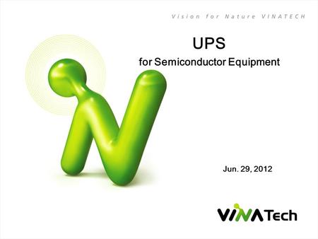 UPS for Semiconductor Equipment Jun. 29, 2012. 1 / 15 Contents 1. What is UPS? 2. UPS System Overview - UPS with EDLC - UPS with Battery - UPS with EDLC.