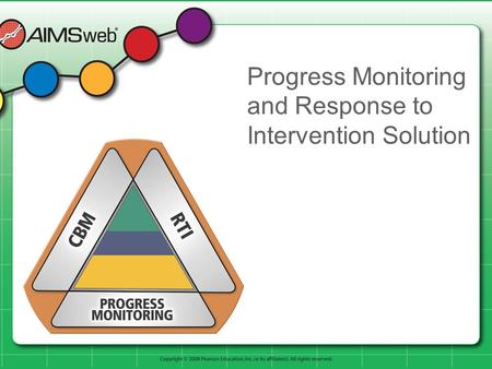 Progress Monitoring and Response to Intervention Solution.