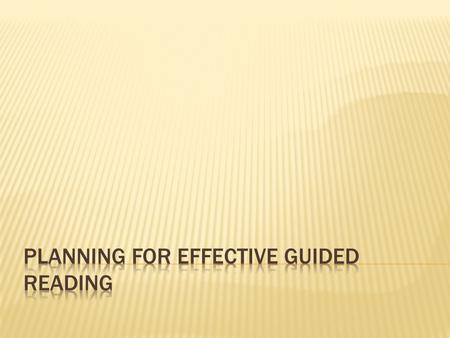  The Learning Zone  Planning a guided reading lesson.