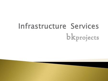 We do...  Project Planning, And develop...  Asset Management strategies bkproject s offers infrastructure planning and asset management consulting services.