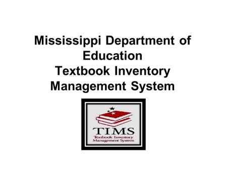 Mississippi Department of Education Textbook Inventory Management System.