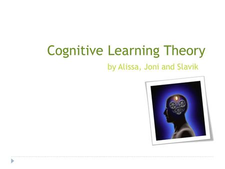 Cognitive Learning Theory