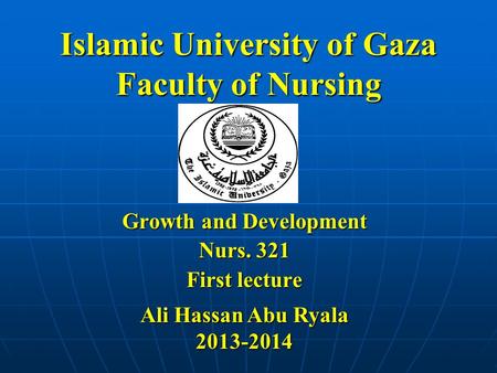 Islamic University of Gaza Faculty of Nursing