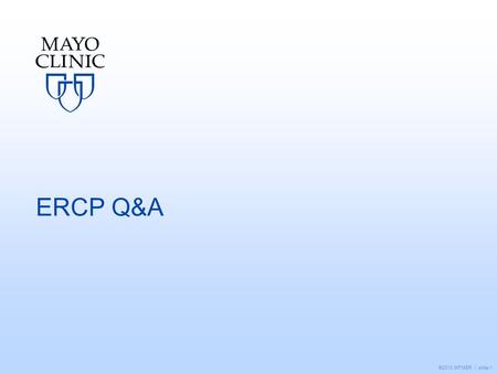 ERCP Q&A.