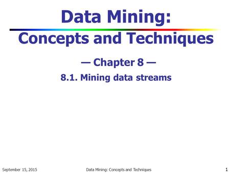 Data Mining: Concepts and Techniques