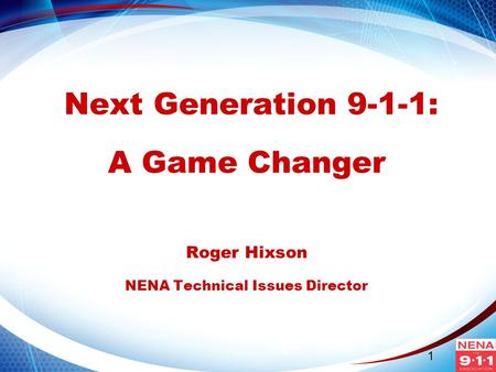 NENA History 30 years as a non-profit association for 9-1-1