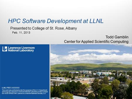 LLNL-PRES-XXXXXX This work was performed under the auspices of the U.S. Department of Energy by Lawrence Livermore National Laboratory under Contract DE-AC52-07NA27344.