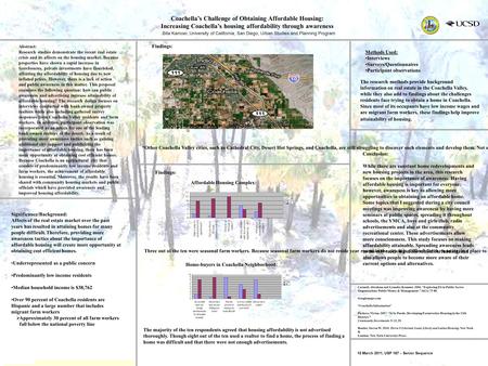 Coachella’s Challenge of Obtaining Affordable Housing: Increasing Coachella’s housing affordability through awareness Bita Kamoei, University of California,