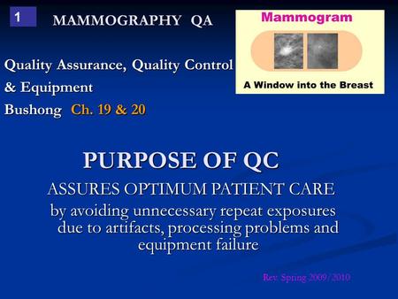 Quality Assurance, Quality Control & Equipment Bushong Ch. 19 & 20