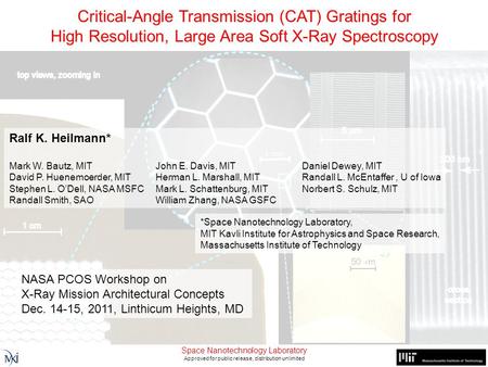 Critical-Angle Transmission (CAT) Gratings for High-Resolution, Large Area Soft X-ray Spectroscopy Space Nanotechnology Laboratory Approved for public.