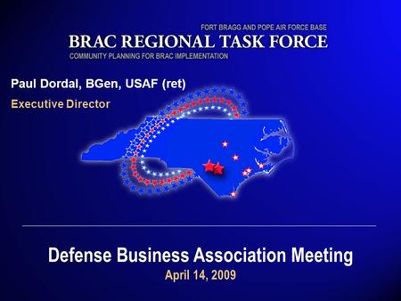 Paul Dordal, BGen, USAF (ret) Executive Director Defense Business Association Meeting April 14, 2009.