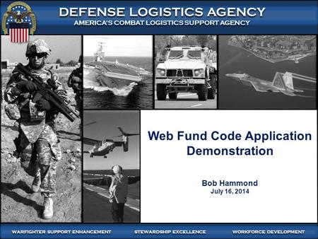 WARFIGHTER-FOCUSED, GLOBALLY RESPONSIVE, FISCALLY RESPONSIBLE SUPPLY CHAIN LEADERSHIP 1:00–Meeting (4008) 1 DEFENSE LOGISTICS AGENCY AMERICA’S COMBAT LOGISTICS.