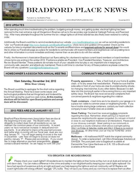 BRADFORD PLACE NEWS Publication by the Bradford Place Homeowners’ Association of Johnson county WWW.BRADFORDPLACEHOA.COM November 2012 After spending much.