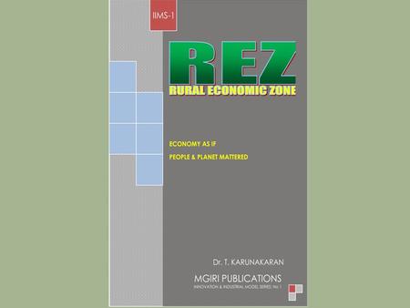 single village -not viable economicallly global village -not viable ecologically In between ? -R E Z Questions: solid working base:R A Z + R C Z AGRINDUS.