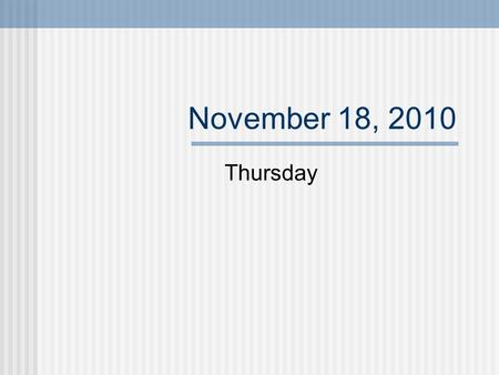 November 18, 2010 Thursday. Opening: Bell Work SSR (15 minutes) If you don’t have a book, please grab one off the bookshelf Remember to return the book.