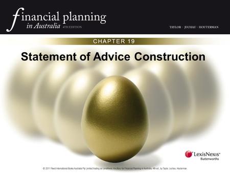 CHAPTER 19 Statement of Advice Construction. OVERVIEW A well produced SOA provides clear evidence of the value of advice. The first step is to engage.