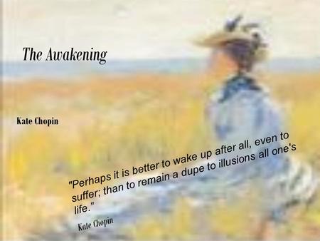 The Awakening Kate Chopin