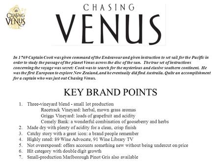 In 1769 Captain Cook was given command of the Endeavour and given instruction to set sail for the Pacific in order to study the passage of the planet Venus.