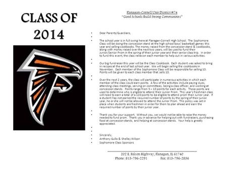 CLASS OF 2014 Flanagan-Cornell Unit District #74 “Good Schools Build Strong Communities” Dear Parents/Guardians, The school year is in full swing here.