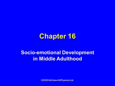 Socio-emotional Development in Middle Adulthood