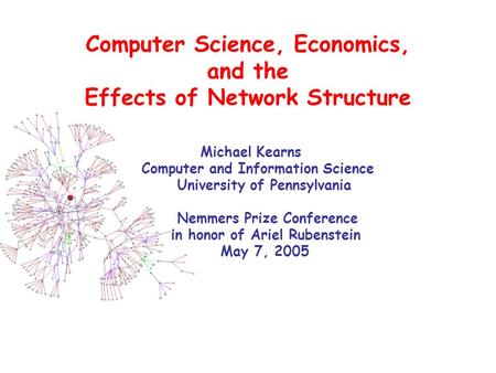 Computer Science, Economics, and the Effects of Network Structure