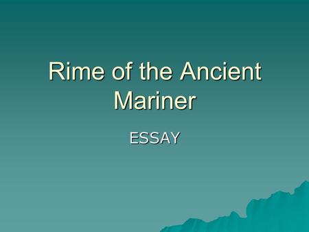 Rime of the Ancient Mariner