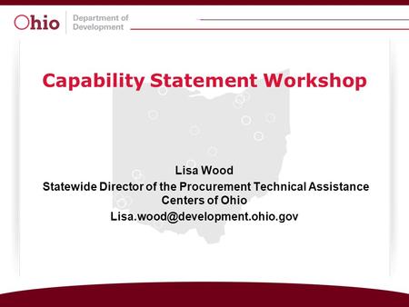 Lisa Wood Statewide Director of the Procurement Technical Assistance Centers of Ohio Capability Statement Workshop.