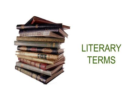 LITERARY TERMS. alliteration the repetition of initial consonant sounds, helps to form the pattern of poetry. Although it can sound comical or forced.