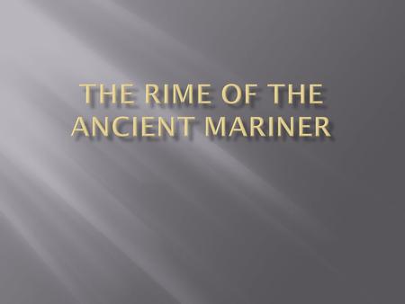 The Rime of the Ancient Mariner