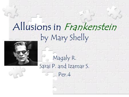 Allusions in Frankenstein by Mary Shelly