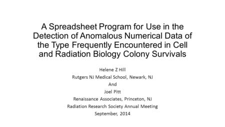 A Spreadsheet Program for Use in the Detection of Anomalous Numerical Data of the Type Frequently Encountered in Cell and Radiation Biology Colony Survivals.