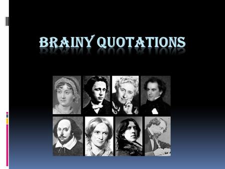 Here you are a selection of thought-provoking observations on education, literature and friendship. Enjoy them! I have never let my shooling interfere.