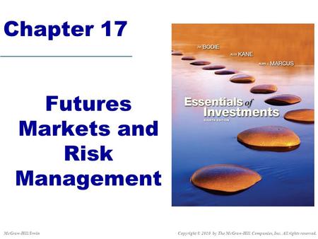 Futures Markets and Risk Management