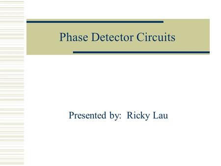 Phase Detector Circuits