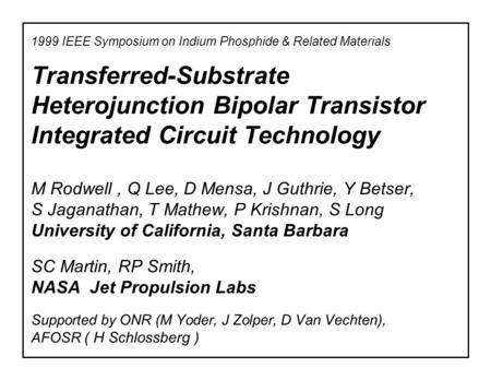 1999 IEEE Symposium on Indium Phosphide & Related Materials