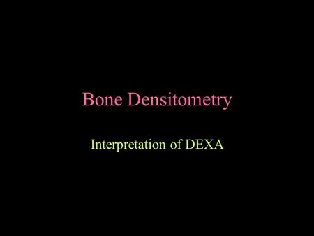 Interpretation of DEXA