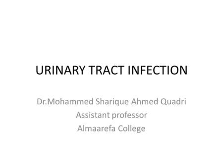 URINARY TRACT INFECTION